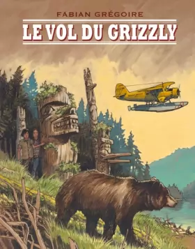 Couverture du produit · Le Vol du Grizzly