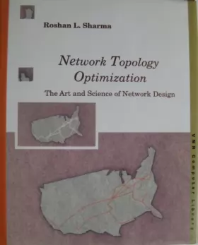 Couverture du produit · Network Topology Optimization: The Art and Science of Network Design
