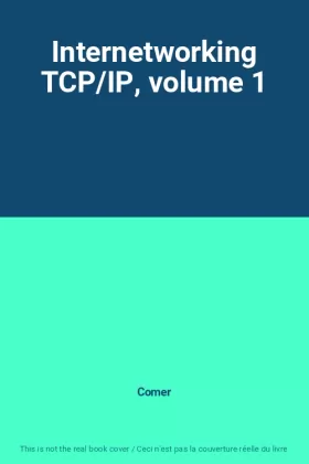 Couverture du produit · Internetworking TCP/IP, volume 1