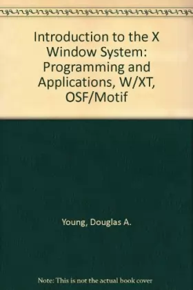 Couverture du produit · The X window system: Programming and applications with Xt