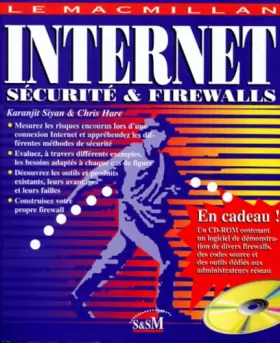Couverture du produit · MACMILLAN INTERNET SECURITE & FIREWALLS. Avec CD-ROM