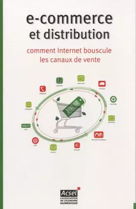 Couverture du produit · E-commerce et distribution : Comment Internet bouscule les canaux de vente