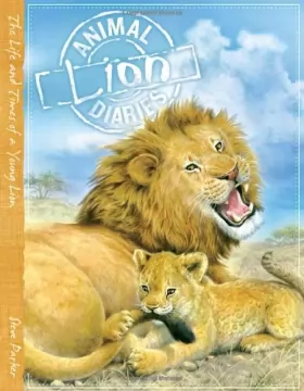 Couverture du produit · Animal Diaries: Lion