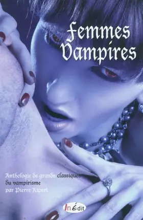 Couverture du produit · Femmes vampires: Anthologie de grands classiques du vampirisme