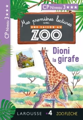 Couverture du produit · 1ères lectures Une saison au zoo - Dioni la girafe