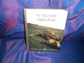Couverture du produit · La Nouvelle agriculture (Bibliothèque Laffont des grands thèmes)