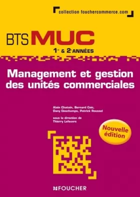 Couverture du produit · Management et gestion des unités commerciales BTS MUC N.E