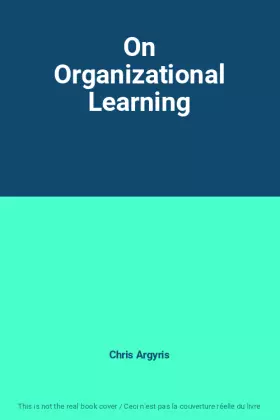 Couverture du produit · On Organizational Learning