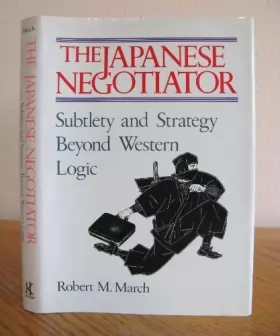 Couverture du produit · The Japanese Negotiator: Subtlety and Strategy Beyond Western Logic