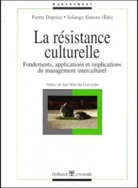 Couverture du produit · La résistance culturelle : Fondements, applications et implications du management interculturel