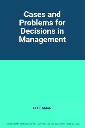 Couverture du produit · Cases and Problems for Decisions in Management