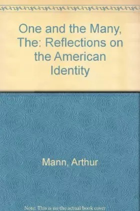Couverture du produit · The One and the Many: Reflections on the American Identity