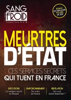 Couverture du produit · Sang-froid Thématique n° 2: Meurtres d'état : ces services secrets qui tuent en France