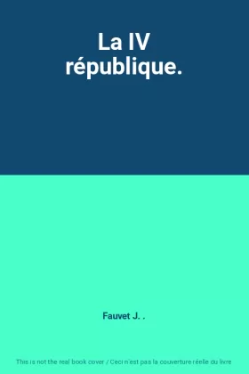 Couverture du produit · La IV république.
