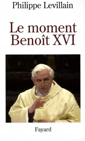 Couverture du produit · Le moment Benoît XVI