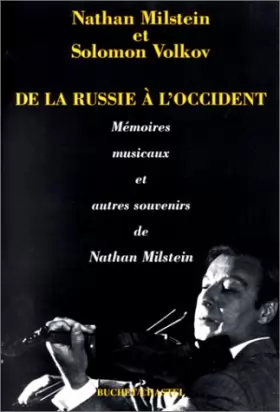 Couverture du produit · De la Russie à l'Occident : Mémoires musicaux et autres souvenirs de Nathan Milstein