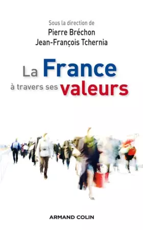 Couverture du produit · La France à travers ses valeurs