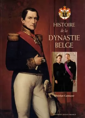 Couverture du produit · Histoire de la dynastie belge