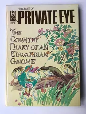 Couverture du produit · Country Diary of an Edwardian Gnome: The Best of Private Eye 1980