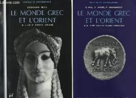 Couverture du produit · Le Monde grec et l'Orient, Tome 2 : Le IVe siècle et l'époque hellénistique