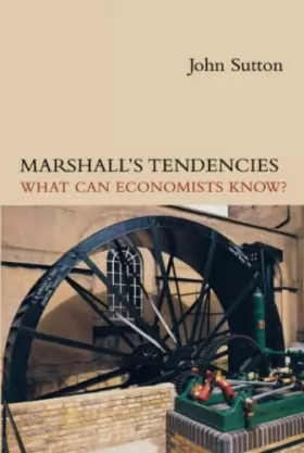 Couverture du produit · Marshall's Tendencies: What Can Economists Know?