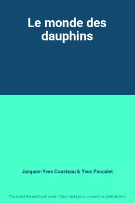 Couverture du produit · Le monde des dauphins