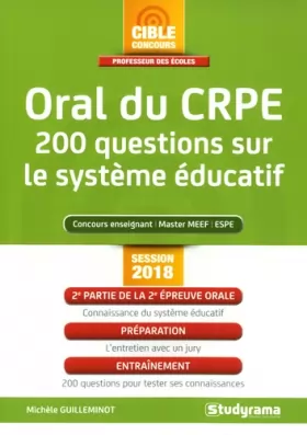 Couverture du produit · Oral du CRPE : 200 questions sur le système éducatif