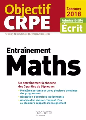 Couverture du produit · Objectif CRPE Entrainement En Maths - 2018