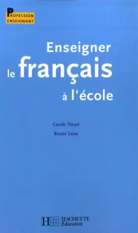 Couverture du produit · Enseigner le français à l'école