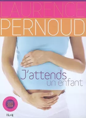 Couverture du produit · J'attends un enfant : 2007-2008