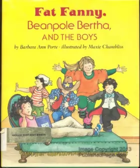 Couverture du produit · Fat Fanny, Beanpole Bertha, and the Boys