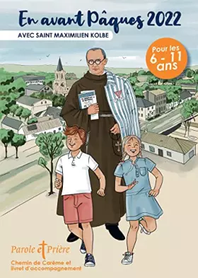 Couverture du produit · En avant Pâques 2022 avec Maximilien Kolbe