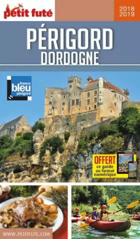 Couverture du produit · Guide Périgord - Dordogne 2018-2019 Petit Futé
