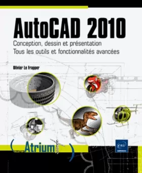 Couverture du produit · Autocad 2010 - Conception, dessin et présentation