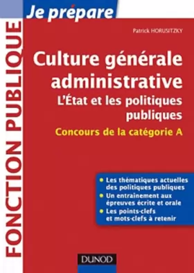 Couverture du produit · Culture générale administrative, l'Etat et les politiques publiques - Concours de la catégorie A
