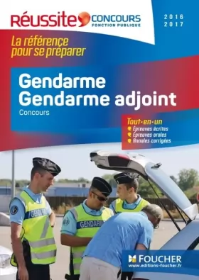 Couverture du produit · Réussite Concours - Gendarme Gendarme adjoint - N°65 - Edition 2016-2017