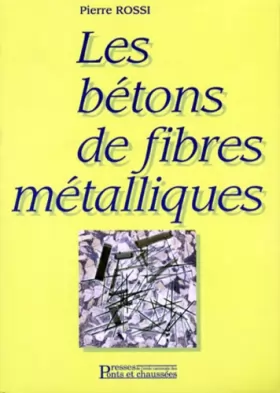Couverture du produit · LES BETONS DE FIBRES METALLIQUES