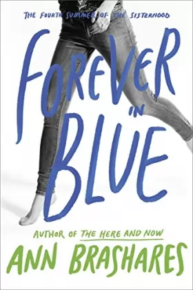 Couverture du produit · Forever in Blue: The Fourth Summer of the Sisterhood