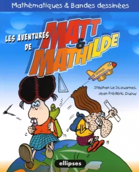 Couverture du produit · Matt & Mathilde : Mathématiques et bandes dessinées