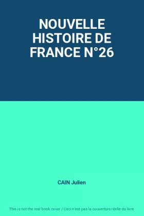 Couverture du produit · NOUVELLE HISTOIRE DE FRANCE N°26