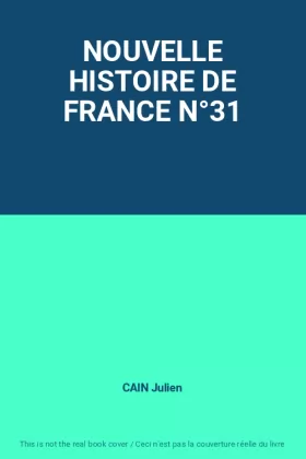 Couverture du produit · NOUVELLE HISTOIRE DE FRANCE N°31