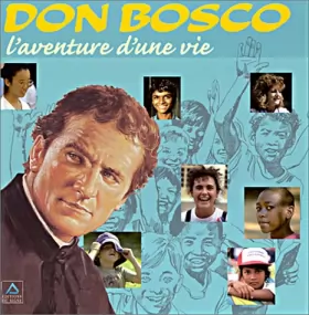 Couverture du produit · Don Bosco, l'aventure d'une vie