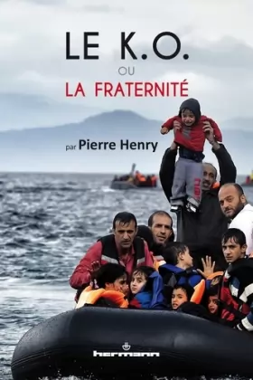Couverture du produit · Le KO ou la fraternité: L'Europe face au défi de l'immigration