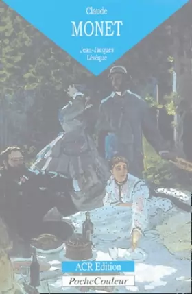 Couverture du produit · Claude Monet : L'oeil ébloui (1840-1926)