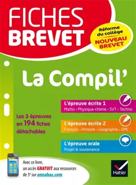 Couverture du produit · Fiches brevet La Compil' du brevet: fiches de révision pour les 3 épreuves