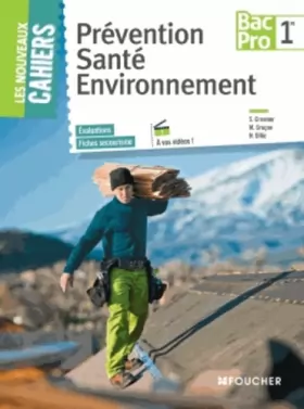 Couverture du produit · Les Nouveaux Cahiers Prévention Santé Environnement 1re BAC PRO