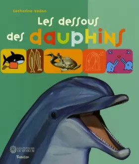 Couverture du produit · Les dessous des dauphins