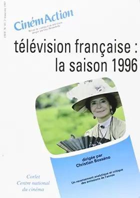 Couverture du produit · Télévision française : la saison 1996: Un recensement analytique et critique des émissions de l'année