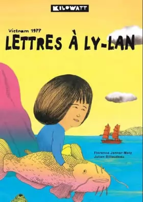 Couverture du produit · Lettres à Ly-Lan : Vietnam 1977