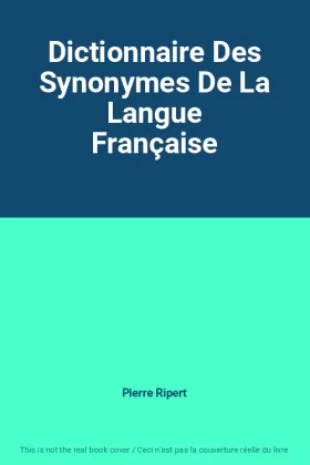 Couverture du produit · Dictionnaire Des Synonymes De La Langue Française
